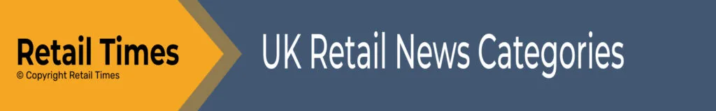 Retail Times — UK Retail News